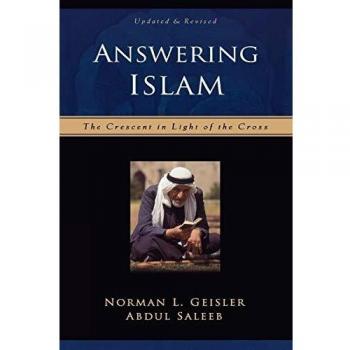 Answering Islam: The Crescent in Light of the Cross