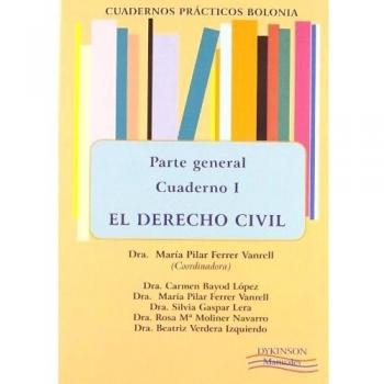 Cuadernos prácticos Bolonia. Parte General. Cuaderno I. El derecho civil