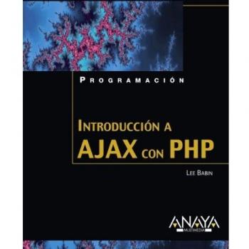 Introducción a Ajax con PHP - Babin, Lee