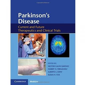 Terapias Actuales y Futuras para la Enfermedad de Parkinson: Ensayos Clínicos y Tratamientos