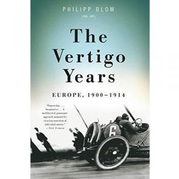 The Vertigo Years: Europe, 1900-1914