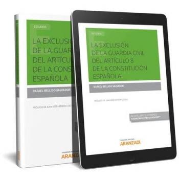 La exclusión de la guardia civil del artículo 8 de la Constitución Española
