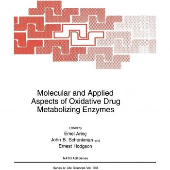 Oxidative Drug Metabolizing Enzymes: Molecular and Applied Aspects (Nato Science Series A)