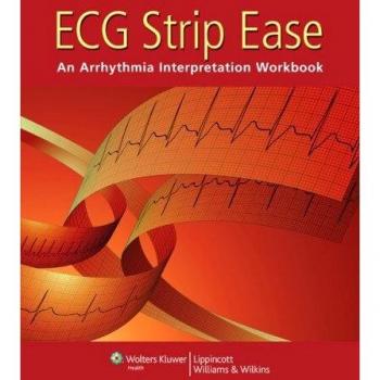ECG Strip Ease: An Arrhythmia Interpretation Workbook