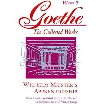 Goethe, Volume 9: Wilhelm Meister's Apprenticeship: 09