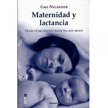 Maternidad y lactancia - desde el nacimiento hasta los 6 meses