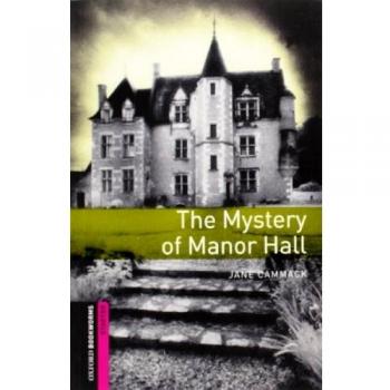 Oxford Bookworms Starter. The Mystery of Manor Hall MP3 Pack: Starter Level: The Mystery of Manor Hall
