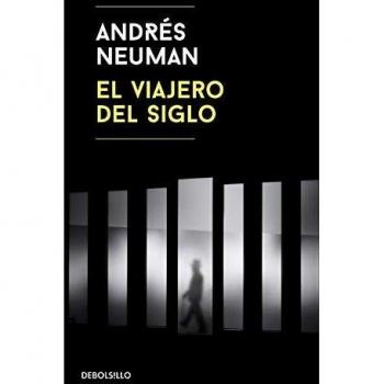 El viajero del siglo - Andrés Neuman