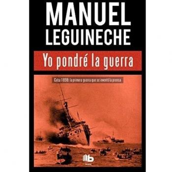 Yo pondré la guerra - Manuel Leguineche