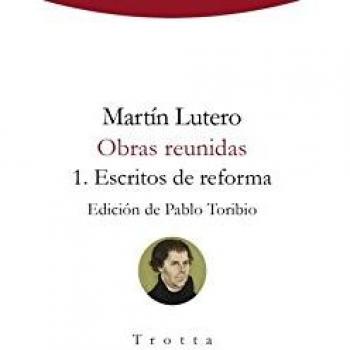 Obras reunidas 1. Escritos de reforma - Martín Lutero