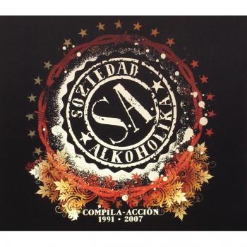 Compila-Accion 1991-2007 - Soziedad Alkoholika