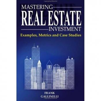 Mastering Real Estate Investment: Examples, Metrics And Case Studies