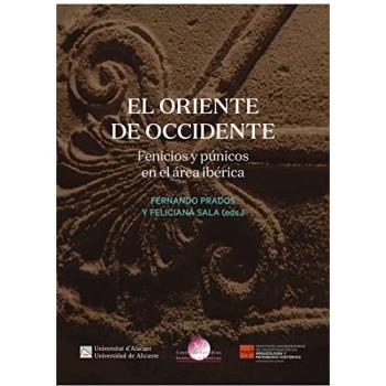 Oriente de Occidente, El. Fenicios y púnicos en el área Ibérica. VIII ed. del co