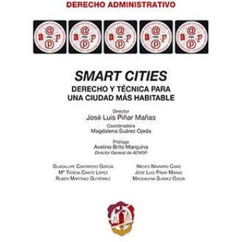 Smart cities: Derecho y técnica para una ciudad más habitable