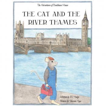 Las Aventuras del Ratón de Casa Flotante: El Gato y el Río Támesis (Libro 2)