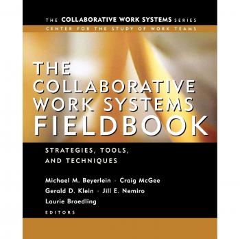 Collaborative Work Systems Guide: Strategies for Effective Team Building