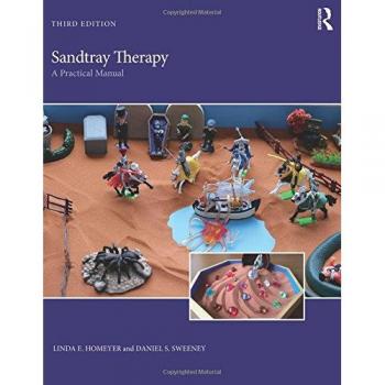 Sandtray Therapy: A Practical Manual
