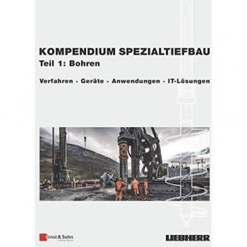 Verfahren des Spezialtiefbaus, Band 1: Bohren