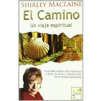 Camino, El. Un Viaje Espiritual