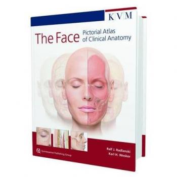The Face: Pictorial Atlas of Clinical Anatomy