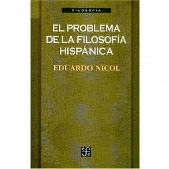 El problema de la filosofía hispánica