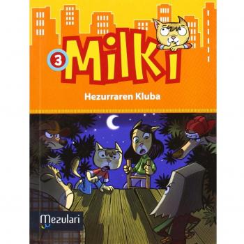 Milki. Hezurraren kluba: 3