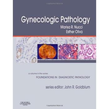 Gynecologic Pathology: A Volume in the Series: Foundations in Diagnostic Pathology, 1e