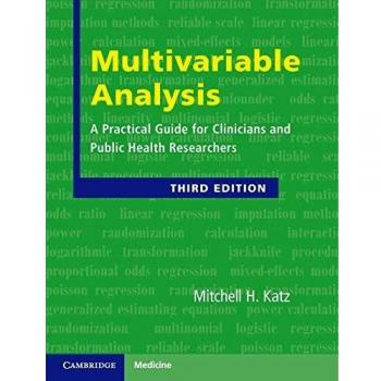 Multivariable Analysis: A Practical Guide for Clinicians and Public Health Researchers