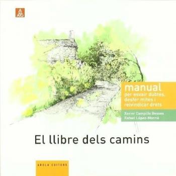 Llibre Dels Camins, El - López-monné, Rafael / Campillo, Xavier