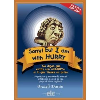 Sorry! But I Am With Hurry