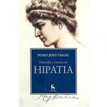 Filosofía y ciencia en Hipatia de Alejandría y Sinesio de Cirene - Pedro Jesus Teruel Ruiz