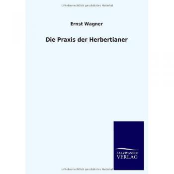 La Práctica de los Herbertianos - Wagner, Ernst