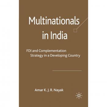 Multinationals in India: FDI and Complementation Strategy in a Developing Country