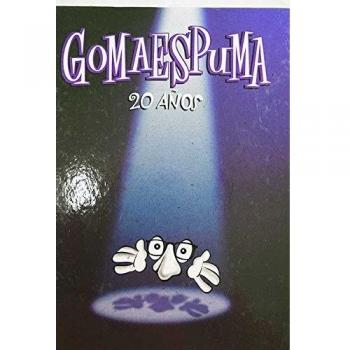 Gomaespuma : 20 años