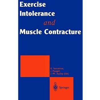 Exercise Intolerance and Muscle Contracture: Comprehensive Guide to Diagnosis and Treatment
