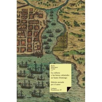 La cultura y las letras coloniales en Santo Domingo