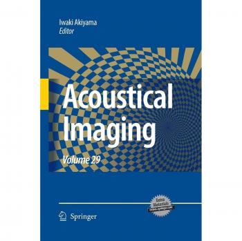 Acoustical Imaging: Volume 29