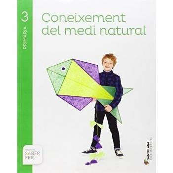 CONEIXEMENT DEL MEDI NATURAL 3 PRIMARIA SABER FER - 9788490470695