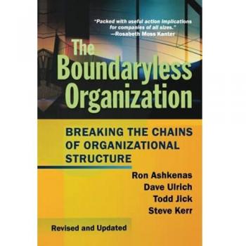 Boundaryless Organization Hardcover: Breaking the Chains of Organizational Structure by Jossey-Bass