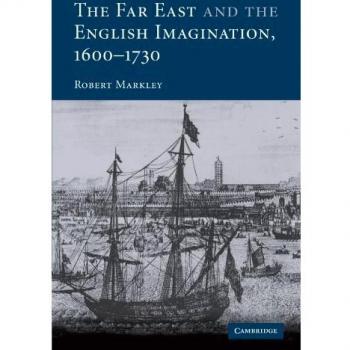 The Far East and the English Imagination, 1600-1730