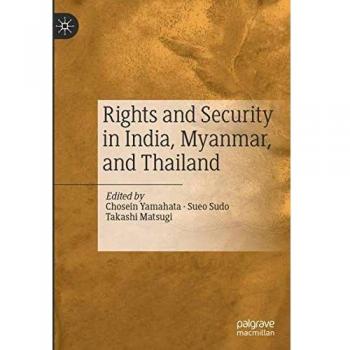 Rights and Security in India, Myanmar, and Thailand