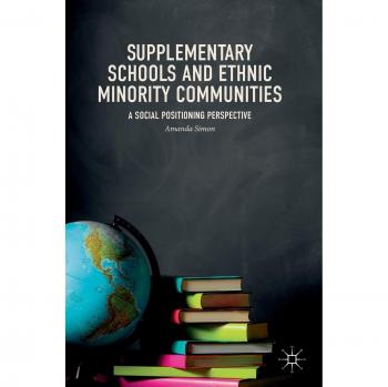 Supplementary Schools and Ethnic Minority Communities: A Social Positioning Perspective