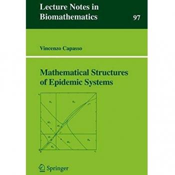 Mathematical Structures of Epidemic Systems: 97