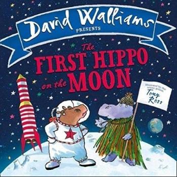 El primer hipopótamo en la luna: Una divertida aventura espacial para niños del autor superventas David Walliams