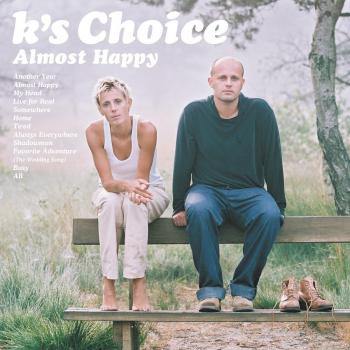 Almost Happy - K's Choice