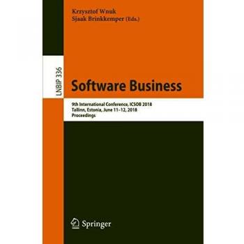 Software Business: 9th International Conference, ICSOB 2018, Tallinn, Estonia, June 11–12, 2018, Proceedings: 336