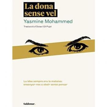 La dona sense vel: La idea sempre era la mateixa: ensenyar-nos a obeir sense pe (FORA DE COL·LECCIO
