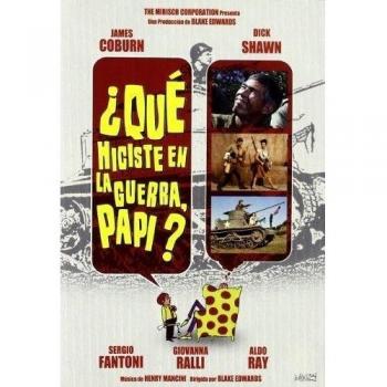 ¿Qué hiciste en la guerra, papi? [DVD]