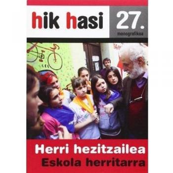 Hik Hasi 27. Monografikoa - Herri Hezitzailea Eskola Herritarra