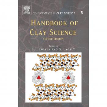 Handbook of Clay Science: Volume 5